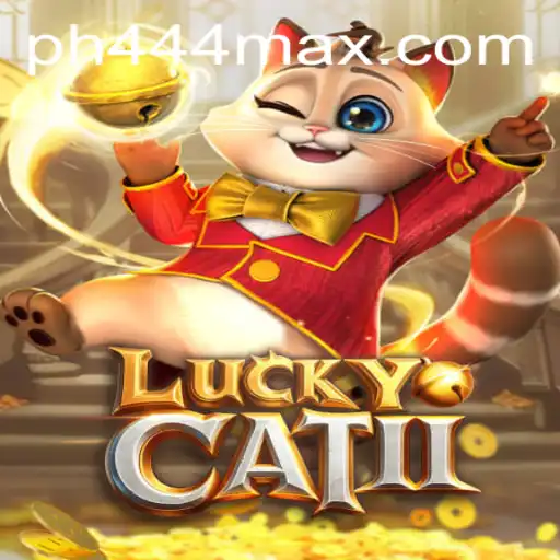 Discover the Exciting World of LuckyCatII: Your Ultimate Guide to PH444.COM's New Sensation